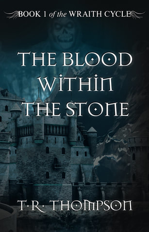 The Blood within the Stone YA Fantasy book Dark Fantasy Magic The Wraith Cycle